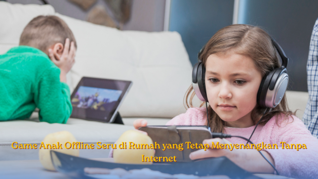 Game Anak Offline